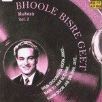 Bhoole Bisre Geet - Mukesh - Vol. 2 - Rajender Song Download